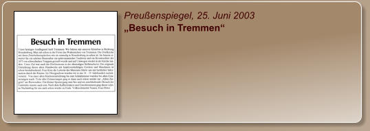 Preußenspiegel, 25. Juni 2003 „Besuch in Tremmen“