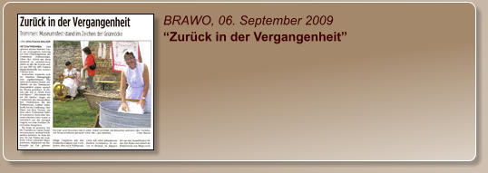 BRAWO, 06. September 2009 “Zurück in der Vergangenheit”