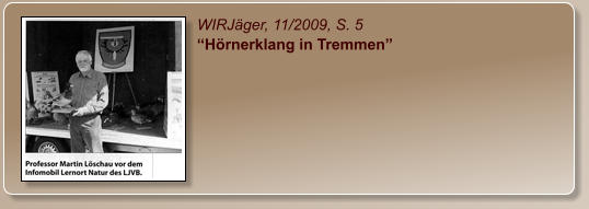 WIRJäger, 11/2009, S. 5 “Hörnerklang in Tremmen”