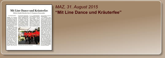 MAZ, 31. August 2015 “Mit Line Dance und Kräuterfee”