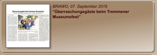 BRAWO, 07. September 2016 “Überraschungsgäste beim Tremmener Museumsfest”